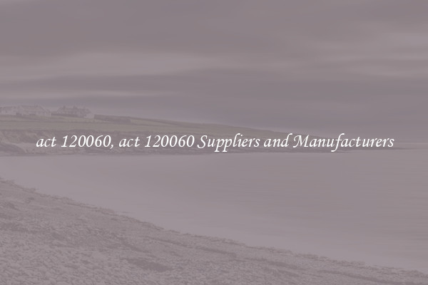 act 120060, act 120060 Suppliers and Manufacturers