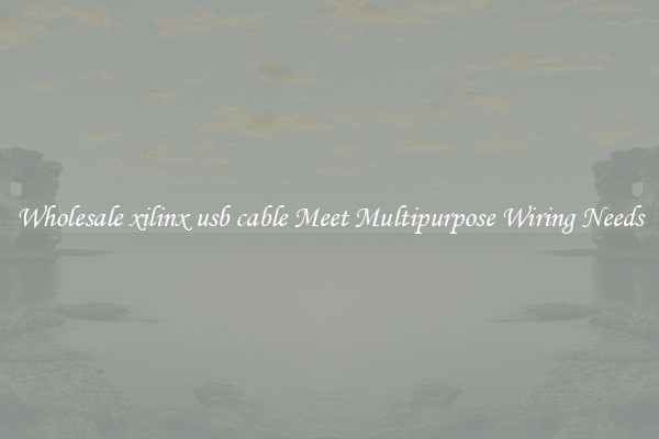 Wholesale xilinx usb cable Meet Multipurpose Wiring Needs