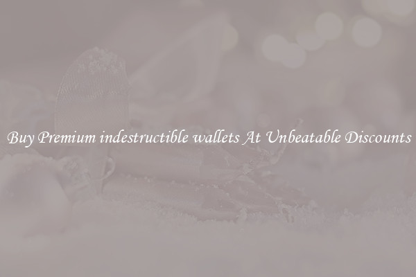 Buy Premium indestructible wallets At Unbeatable Discounts