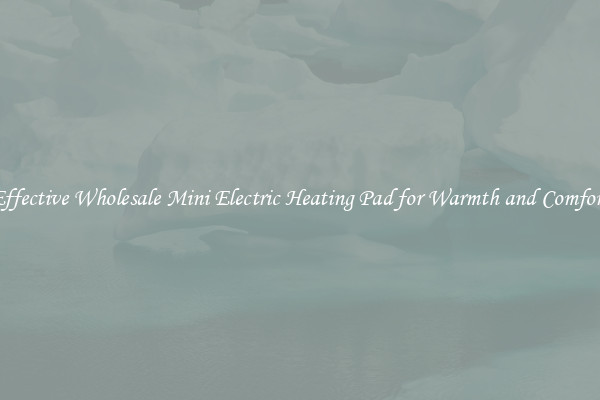 Effective Wholesale Mini Electric Heating Pad for Warmth and Comfort