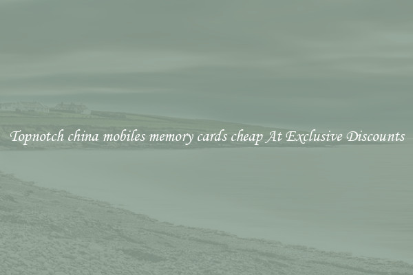 Topnotch china mobiles memory cards cheap At Exclusive Discounts