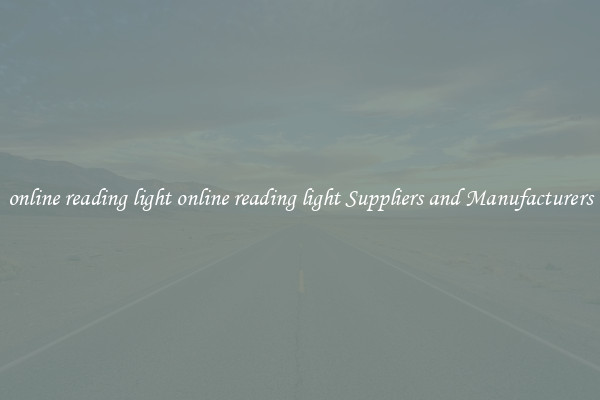 online reading light online reading light Suppliers and Manufacturers