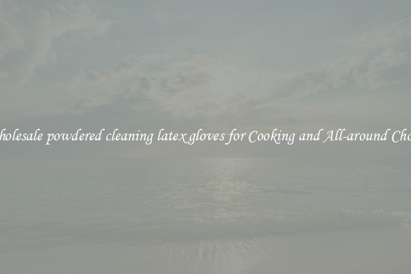 Wholesale powdered cleaning latex gloves for Cooking and All-around Chores