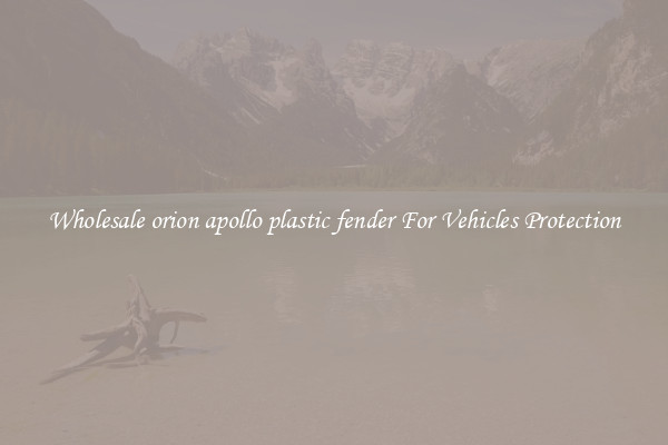 Wholesale orion apollo plastic fender For Vehicles Protection